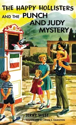The Happy Hollisters and the Punch and Judy Mystery: Ediție specială HARDCOVER - The Happy Hollisters and the Punch and Judy Mystery: HARDCOVER Special Edition