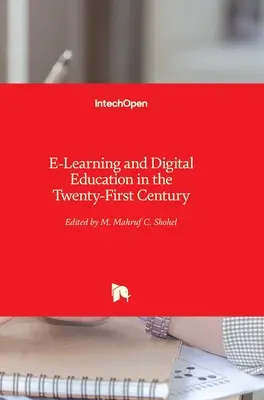 E-Learning și educația digitală în secolul XXI - E-Learning and Digital Education in the Twenty-First Century