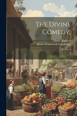 Divina Comedie;: 2 - The Divine Comedy;: 2