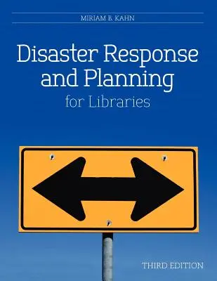 Răspuns și planificare în caz de dezastre pentru biblioteci - Disaster Response and Planning for Libraries