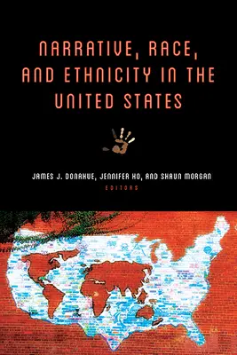 Narațiune, rasă și etnicitate în Statele Unite - Narrative, Race, and Ethnicity in the United States