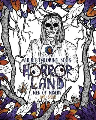 Carte de colorat pentru adulți: Horror Land Men of Misery (Cartea 3) - Adult Coloring Book: Horror Land Men of Misery (Book 3)