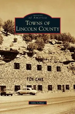 Orașele din comitatul Lincoln - Towns of Lincoln County