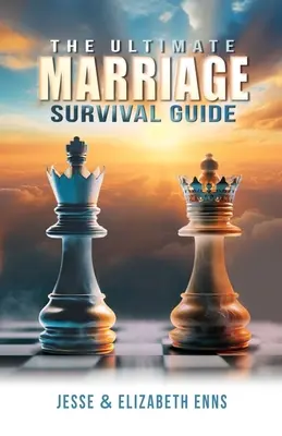 Ghidul suprem de supraviețuire a căsniciei - The Ultimate Marriage Survival Guide