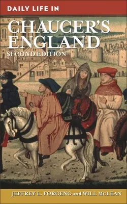 Viața cotidiană în Anglia lui Chaucer - Daily Life in Chaucer's England