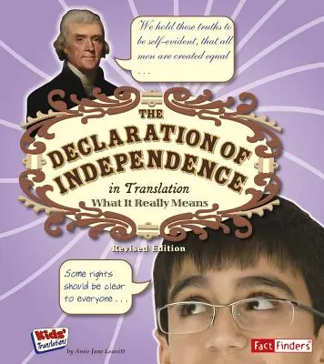 Declarația de Independență în traducere: Ce înseamnă cu adevărat - The Declaration of Independence in Translation: What It Really Means