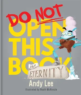 Nu deschideți această carte pentru veșnicie - Do Not Open This Book for Eternity