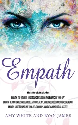 Empat: 3 Manuscrise - Empath: Ghidul suprem pentru a-ți înțelege și îmbrățișa darul, Empath: Tehnici de meditație pentru - Empath: 3 Manuscripts - Empath: The Ultimate Guide to Understanding and Embracing Your Gift, Empath: Meditation Techniques to