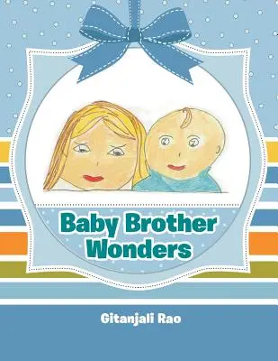 Minunile fratelui mai mic - Baby Brother Wonders