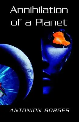 Anihilarea unei planete - Annihilation of a Planet