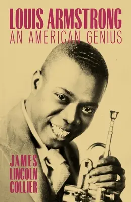 Louis Armstrong: Un geniu american - Louis Armstrong: An American Genius