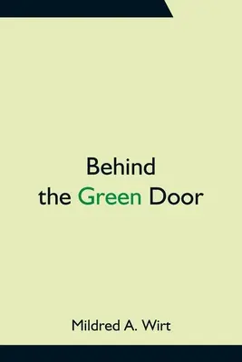 În spatele ușii verzi - Behind the Green Door