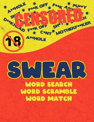 Swear: Naughty Cuss Word Search Scramble Match Logical Puzzle Game Book for Adult Large Size Red Comic Style Design Soft Cove - Swear: Naughty Cuss Word Search Scramble Match Logical Puzzle Game Book For Adult Large Size Red Comic Style Design Soft Cove