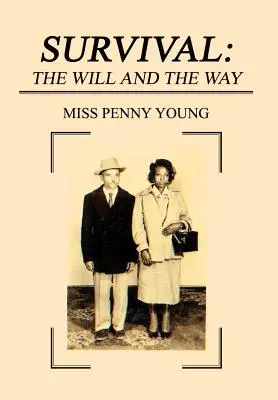 Supraviețuirea: voința și calea - Survival: The Will and The Way