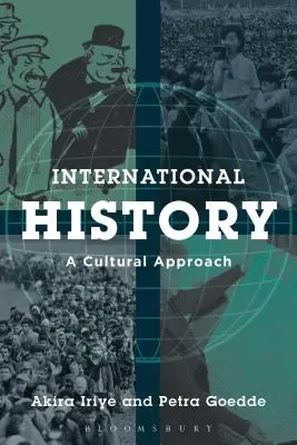 Istoria internațională: O abordare culturală - International History: A Cultural Approach