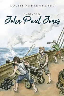 A mers cu John Paul Jones - He Went With John Paul Jones