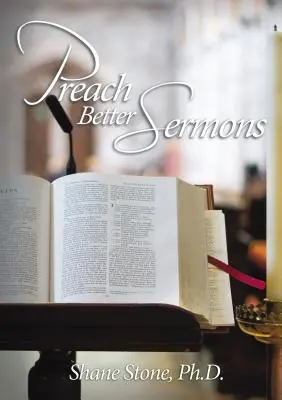 Predicați predici mai bune - Preach Better Sermons