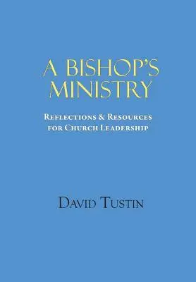 Ministerul unui episcop - A Bishop's Ministry