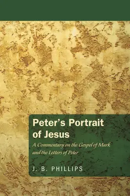 Portretul lui Iisus de către Petru - Peter's Portrait of Jesus