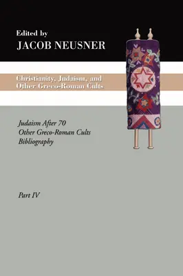 Creștinismul, iudaismul și alte culte greco-romane, Partea 4: Iudaismul după 70 Alte culte greco-romane Bibliografie - Christianity, Judaism and Other Greco-Roman Cults, Part 4: Judaism After 70 Other Greco-Roman Cults Bibliography