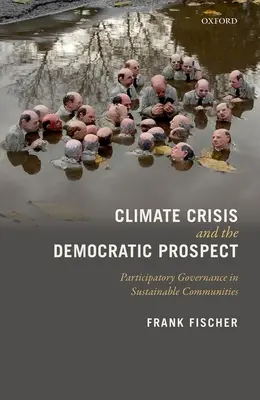 Criza climatică și perspectiva democratică: Guvernarea participativă în comunitățile durabile - Climate Crisis and the Democratic Prospect: Participatory Governance in Sustainable Communities