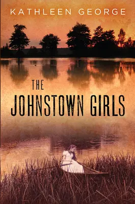 Fetele Johnstown - The Johnstown Girls