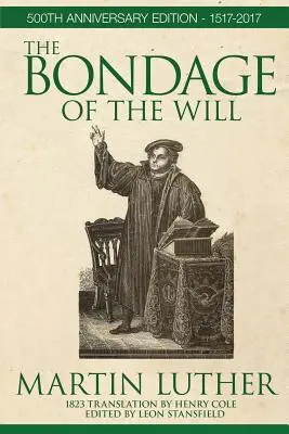 Sclavia voinței - The Bondage of the Will