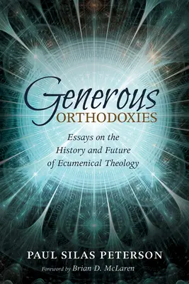 Ortodoxii generoase - Generous Orthodoxies