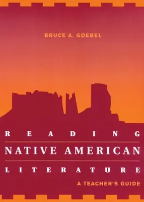 Reading Native American Literature: A Teacher's Guide (Ghidul profesorului) - Reading Native American Literature: A Teacher's Guide