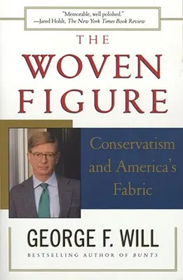 The Woven Figure: Conservatorismul și țesătura Americii - The Woven Figure: Conservatism and America's Fabric