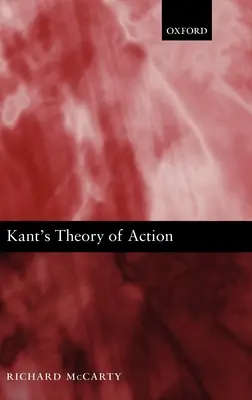 Teoria acțiunii a lui Kant - Kant's Theory of Action