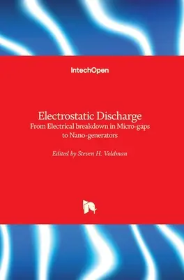 Descărcarea electrostatică: De la defalcarea electrică în micro-gapuri la nano-generatoare - Electrostatic Discharge: From Electrical breakdown in Micro-gaps to Nano-generators