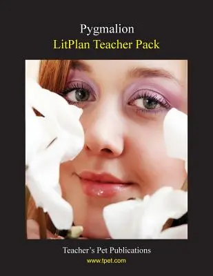 Pachet pentru profesori Litplan: Pygmalion - Litplan Teacher Pack: Pygmalion