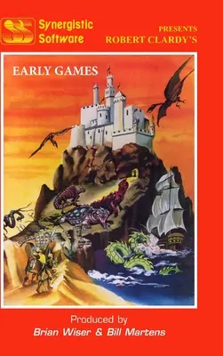 Software sinergic: Primele jocuri - Synergistic Software: The Early Games