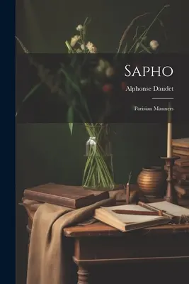 Sapho: Maniere pariziene - Sapho: Parisian Manners