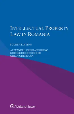 Dreptul proprietății intelectuale în România - Intellectual Property Law in Romania