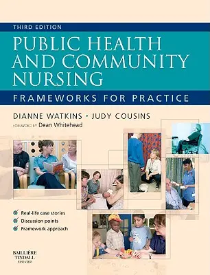 Sănătate publică și asistență medicală comunitară: Cadre pentru practică - Public Health and Community Nursing: Frameworks for Practice