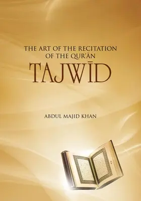 Tajwid: Arta de recitare a Coranului - Tajwid: The Art of the Recitation of the Quran