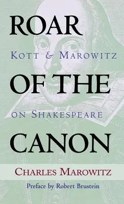Răgetul canonului: Kott & Marowitz despre Shakespeare - Roar of the Canon: Kott & Marowitz on Shakespeare