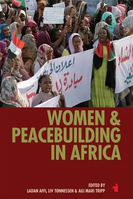 Femeile și consolidarea păcii în Africa - Women & Peacebuilding in Africa