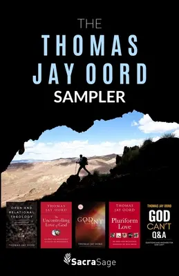 Samplerul Thomas Jay Oord - The Thomas Jay Oord Sampler