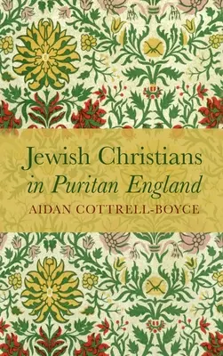 Evrei creștini în Anglia puritană - Jewish Christians in Puritan England