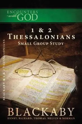 1 și 2 Tesaloniceni: O serie de studii biblice Blackaby - 1 and 2 Thessalonians: A Blackaby Bible Study Series