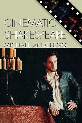 Shakespeare cinematografic - Cinematic Shakespeare