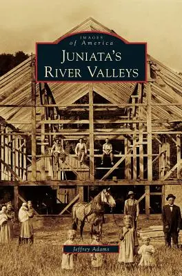Văile râului Juniata - Juniata's River Valleys