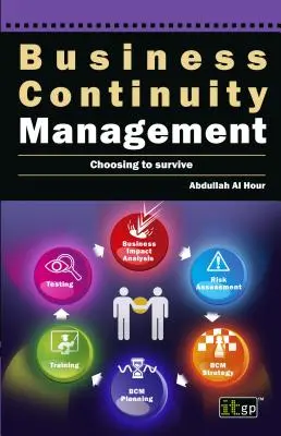 Managementul continuității activității: Alegerea de a supraviețui - Business Continuity Management: Choosing to Survive