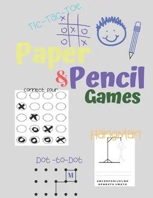 Jocuri cu hârtie și creion: Paper & Pencil Games: 2 Player Activity Book - Tic-Tac-Toe, Dots and Boxes - Noughts And Crosses (X and O) - Hangman - - Paper & Pencil Games: Paper & Pencil Games: 2 Player Activity Book - Tic-Tac-Toe, Dots and Boxes - Noughts And Crosses (X and O) - Hangman -