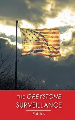 Supravegherea Greystone - The Greystone Surveillance