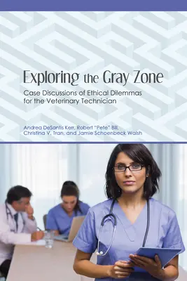 Explorarea zonei gri: Discuții de caz despre dileme etice pentru tehnicianul veterinar - Exploring the Gray Zone: Case Discussions of Ethical Dilemmas for the Veterinary Technician