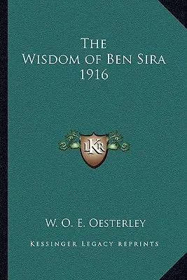 Înțelepciunea lui Ben Sira 1916 - The Wisdom of Ben Sira 1916